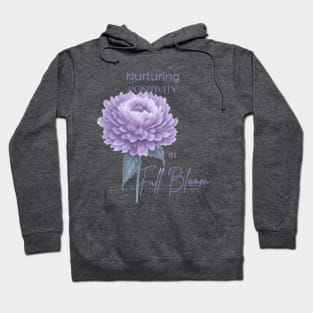 Nurturing Positivity in Full Bloom Hoodie